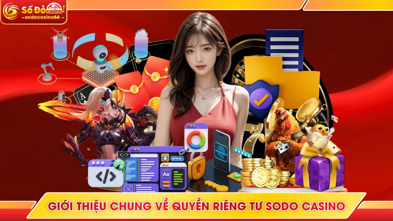 Giới thiệu chung về quyền riêng tư SODO Casino