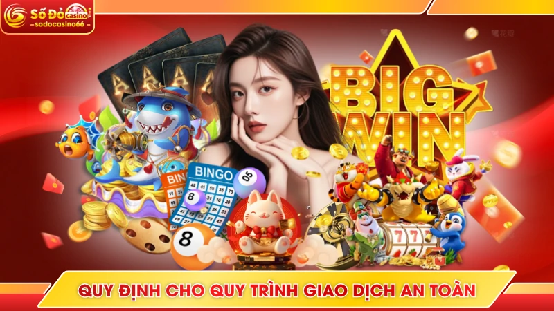 Quy định cho quy trình giao dịch an toàn