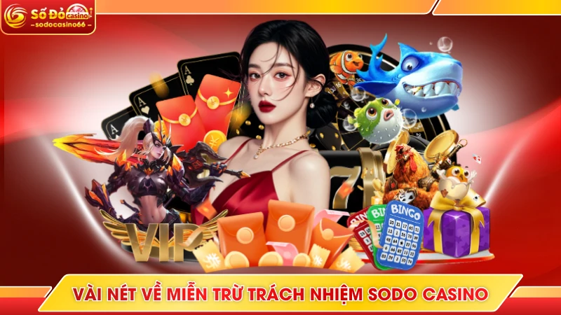 Vài nét về miễn trừ trách nhiệm SODO Casino