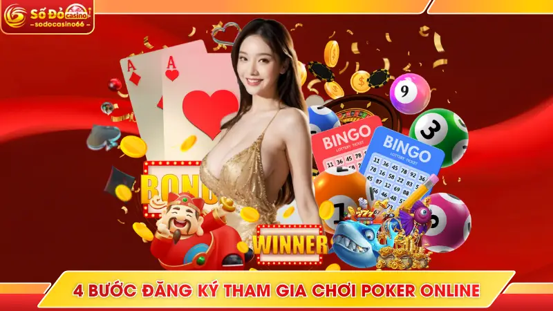 4 bước đăng ký tham gia chơi Poker online