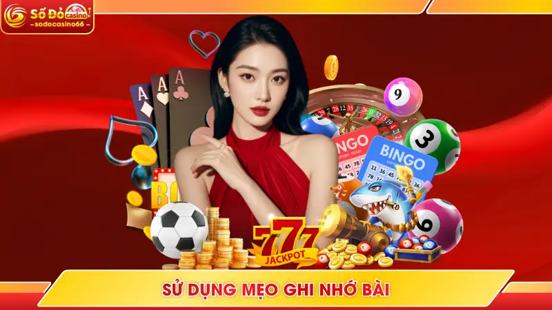Sử dụng mẹo ghi nhớ bài